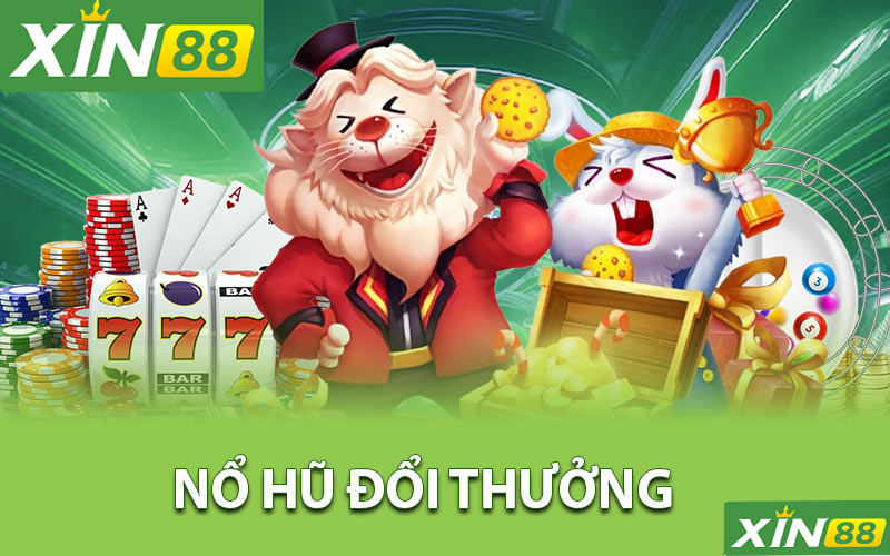 Nổ hũ đổi thưởng