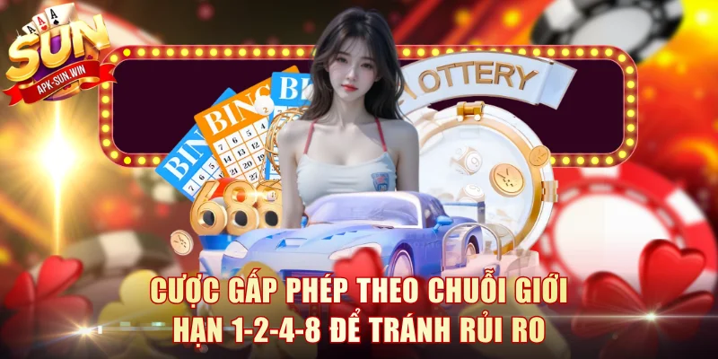 Keno Trực Tuyến Sun Win - Cơ Hội Kiếm Lời Nhanh Chóng 4 Cược gấp phép theo chuỗi giới hạn 1-2-4-8 để tránh rủi ro