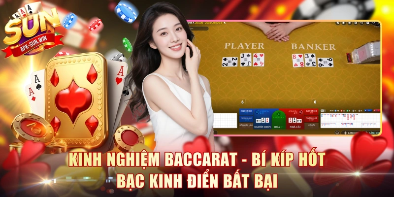 Kinh Nghiệm Baccarat - Bí Kíp Hốt Bạc Kinh Điển Bất Bại 1 Kinh Nghiệm Baccarat